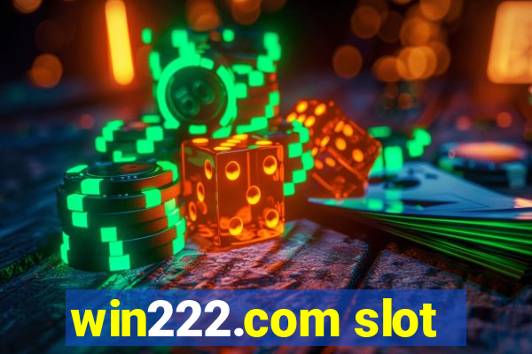 win222.com slot